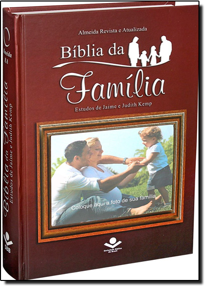 Bíblia da Família: Estudos de Jaime e Judith Kemp - Ara, livro de SBB - Sociedade Biblica do Brasil