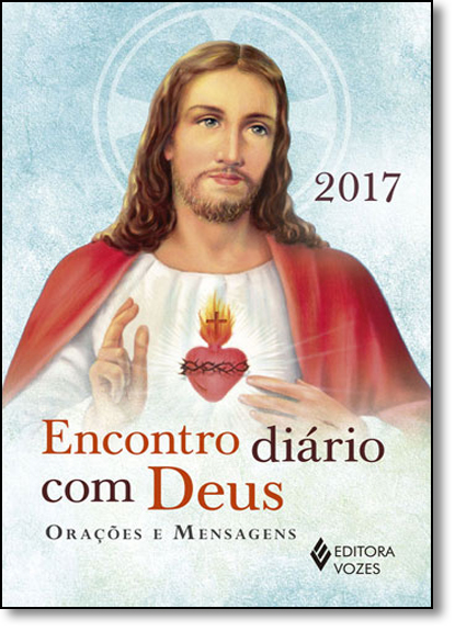 Encontro Diário com Deus 2017: Orações e Mensagens, livro de Edrian Josué Pasini