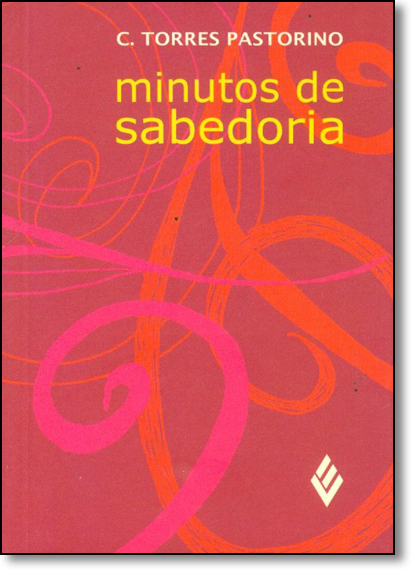 Minutos de Sabedoria - Estilo Wisdom, livro de Carlos Torres Pastorino