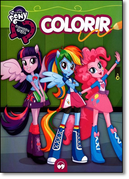 My Little Pony: Esquetria Girls - Colorir, livro de Vale das Letras