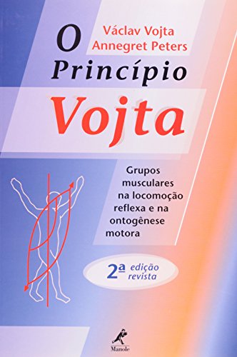 O Princípio Vojta- Grupos Musculares na Locomoção Reflexa e na Ontogênese Motora, livro de Vojta, Václav / Peters, Annegret 