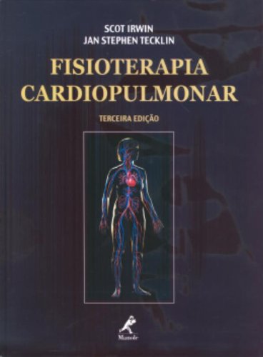 Fisioterapia Cardiopulmonar, livro de Tecklin, Jan Stephen / Irwin, Scot
