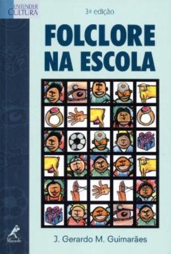 Folclore na Escola 3 edição, livro de J. Gerardo M. Guimarães