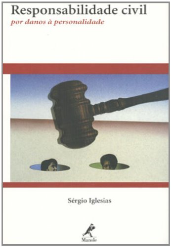 Responsabilidade Civil: Por Danos à Personalidade, livro de Sérgio Iglesias