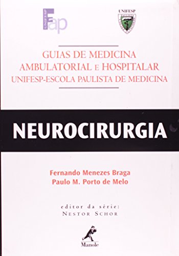 Guia de Neurocirurgia, livro de Braga, Fernando Menezes / Melo, Paulo M. Porto de 