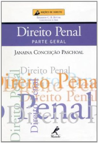 Direito Penal: Parte Geral, livro de Janaína Conceição Paschoal