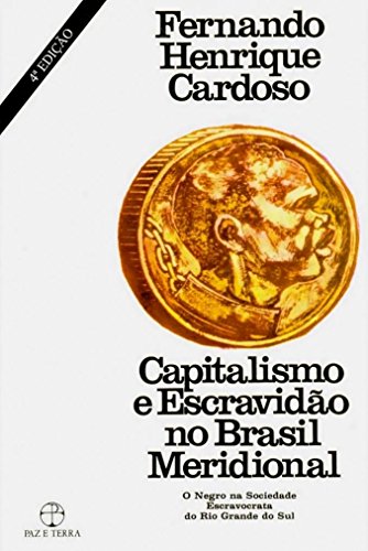 Capitalismo e escravidão no Brasil meridional, livro de Fernando Henrique Cardoso