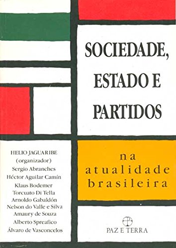SOCIEDADE, ESTADO E PARTIDOS NA ATUALIDADE BRASILE, livro de HELIO JAGUARIBE (ORG.)