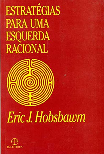 Estratégias para uma esquerda racional , livro de Eric Hobsbawm