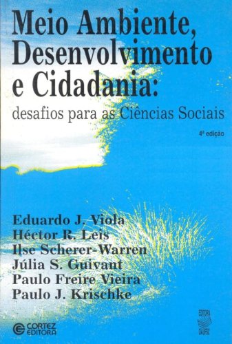 MEIO AMBIENTE, DESENVOLVIMENTO E CIDADANIA - 4 ED., livro de VIOLA, EDUARDO J..