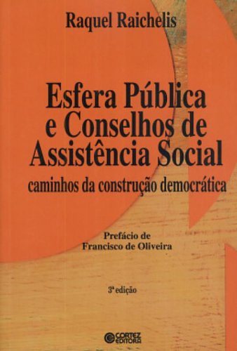 ESFERA PUBLICA E CONSELHOS DE ASSISTENCIA SOCIAL, livro de RAICHELIS, RAQUEL