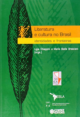 LITERATURA E CULTURA NO BRASIL, livro de BRESCIANI, MARIA STELLA MARTINS ; CHIAPPINI, LIGIA