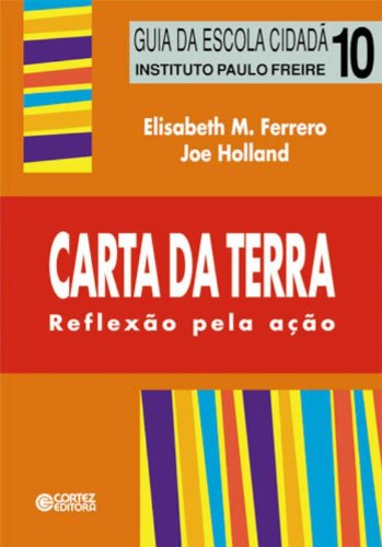Carta da terra - reflexão pela ação, livro de FERRERO, ELISABETH M. ; HOLLAND, JOE