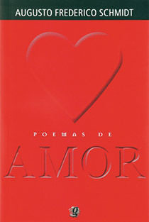 Poemas de Amor, livro de Augusto Frederico Schmidt