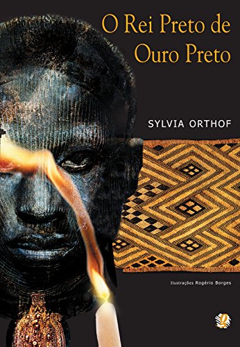 O Rei Preto de Ouro Preto, livro de Sylvia Orthof