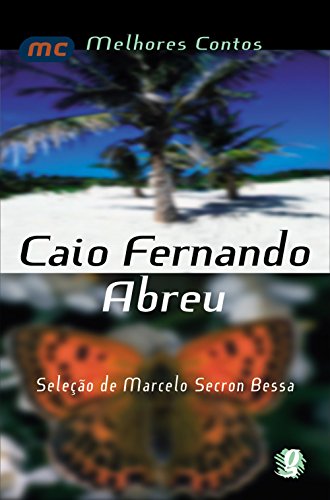 Melhores Contos Caio Fernando Abreu, livro de Caio Fernando Abreu