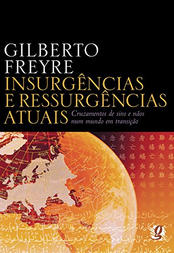 Insurgências e Ressurgências Atuais, livro de Gilberto Freyre
