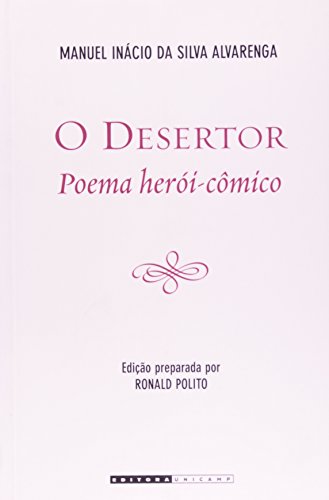O Desertor - Poema Herói-Cômico, livro de Manuel Inácio da Silva Alvarenga