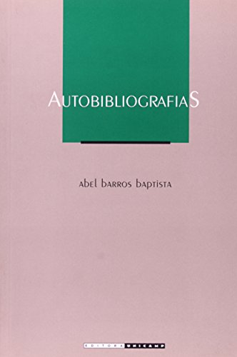 Autobibliografias - solicitação do livro na ficção de Machado de Assis, livro de Abel Baptista Barros