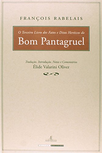 O terceiro livro dos fatos e ditos heróicos do bom Pantagruel, livro de François Rabelais