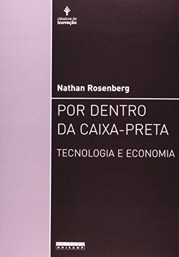 Por dentro da caixa-preta - tecnologia e economia, livro de Nathan Rosenberg