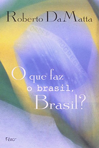 O QUE FAZ O BRASIL, BRASIL? - 8 ED., livro de DAMATTA, ROBERTO