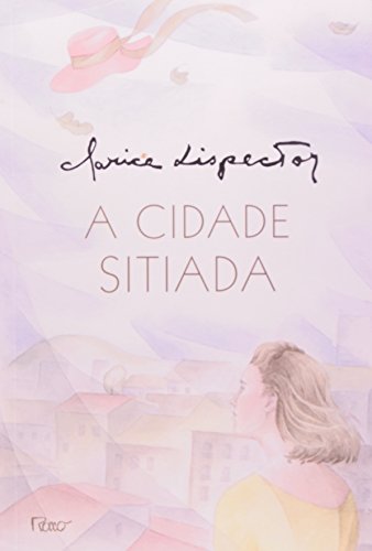 CIDADE SITIADA, A, livro de Clarice Lispector