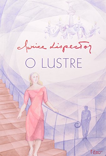 LUSTRE, O, livro de Clarice Lispector