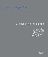 HORA DA ESTRELA, A - EDIÇÃO ESPECIAL (COM ÁUDIOLIVRO), livro de Clarice Lispector