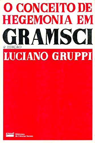 O conceito de hegemonia em Gramsci  , livro de Luciano Gruppi