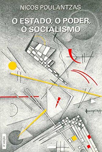 O Estado, o poder, o socialismo , livro de Nicos Poulantzas