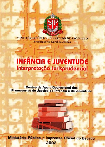 Infância e Juventude :  Interpretação Jurisprudencial, livro de José Luís Alicke