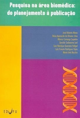 PESQUISA NA ÁREA BIOMÉDICA, livro de José Roberto Mineo e Outros - (Org.)