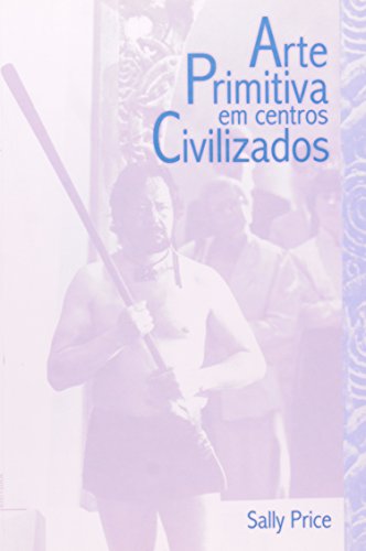 Arte primitiva em centros civilizados, livro de Sally Price