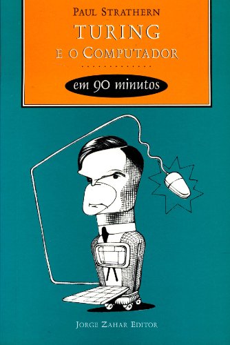 Turing e o Computador em 90 Minutos, livro de Paul Strathern