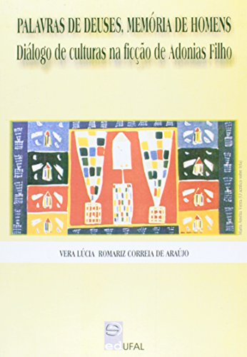 Palavras de Deuses, Memória de Homens, livro de Vera Lúcia Romariz Correia de Araújo