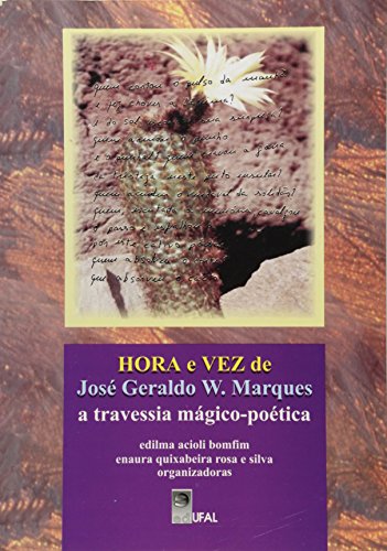 Hora e Vez de José Geraldo W. Marques, livro de Edilma Acioli Bomfim; Enaura Quixabeira Rosa e Silva