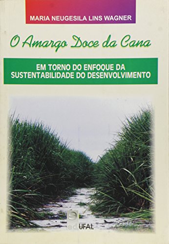 O Amargo Doce da Cana, livro de Maria Neugesila Lins Wagner
