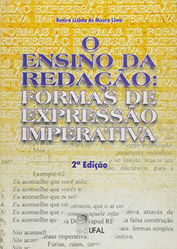 O Ensino da Redação: Formas de Expressão Imperativa, livro de Renira Lisboa de Moura
