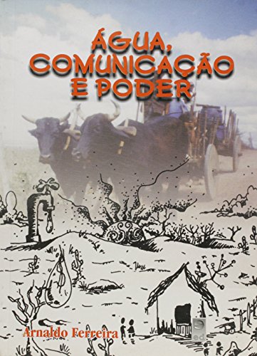 Água, Comunicação e Poder, livro de Arnaldo Ferreira