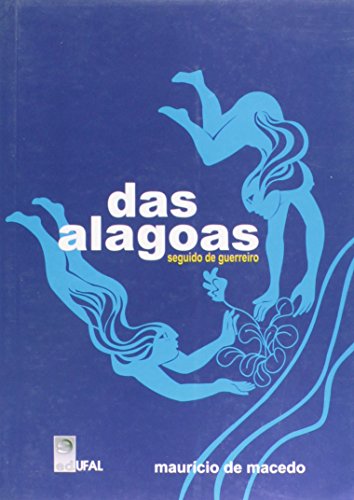 Das Alagoas Seguido de Guerreiro, livro de Maurício de Macedo