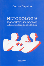 Metodologia da Ciências Sociais a fenomenologia de Alfred Schutz    , livro de Creusa Capalbo 