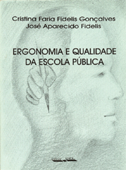 Ergonomia e Qualidade na Escola Pública, livro de Cristina Faria Fidelis