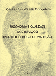 Ergonomia e Qualidade nos Serviços uma metodologia de avaliação    , livro de Cristina Faria Fidelis