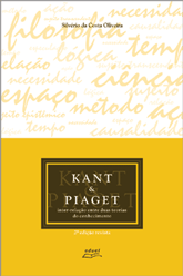 Kant e Piaget inter-relação entre duas teorias do conhecimento    , livro de Silvério da Costa Oliveira