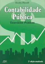 Contabilidade Pública Exercícios Práticos    , livro de Alcides Menolli