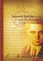 Fernand Braudel e as Ciências Humanas, livro de Carlos Antonio Aguirre Rojas,Tradução: Jurandir Malerba
