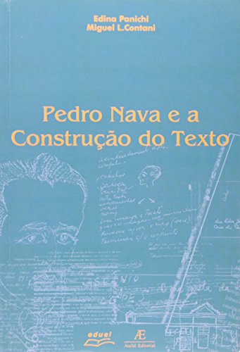 Pedro Nava e a Construção do Texto, livro de Edina Panichi ,Miguel L. Contani