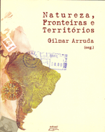 Natureza, Fronteiras e Territórios, livro de Gilmar Arruda (org.)