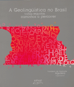 Geolingüística no Brasil,A trilhas seguidas, caminhos a percorrer    , livro de Vanderci de Andrade Aguilera (org.)